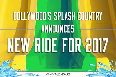 Dollywood's Splash Country Announces New Ride for 2017 Season