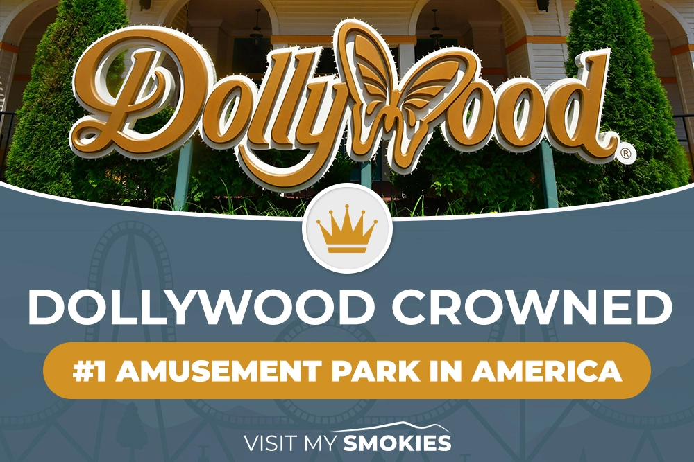 Dollywood is the #1 amusement park in America