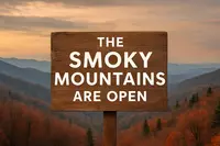 The Smoky Mountains Are Open
