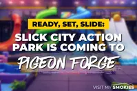 Slick City Action Park is coming to Pigeon Forge