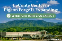 LeConte Center in Pigeon Forge is expanding